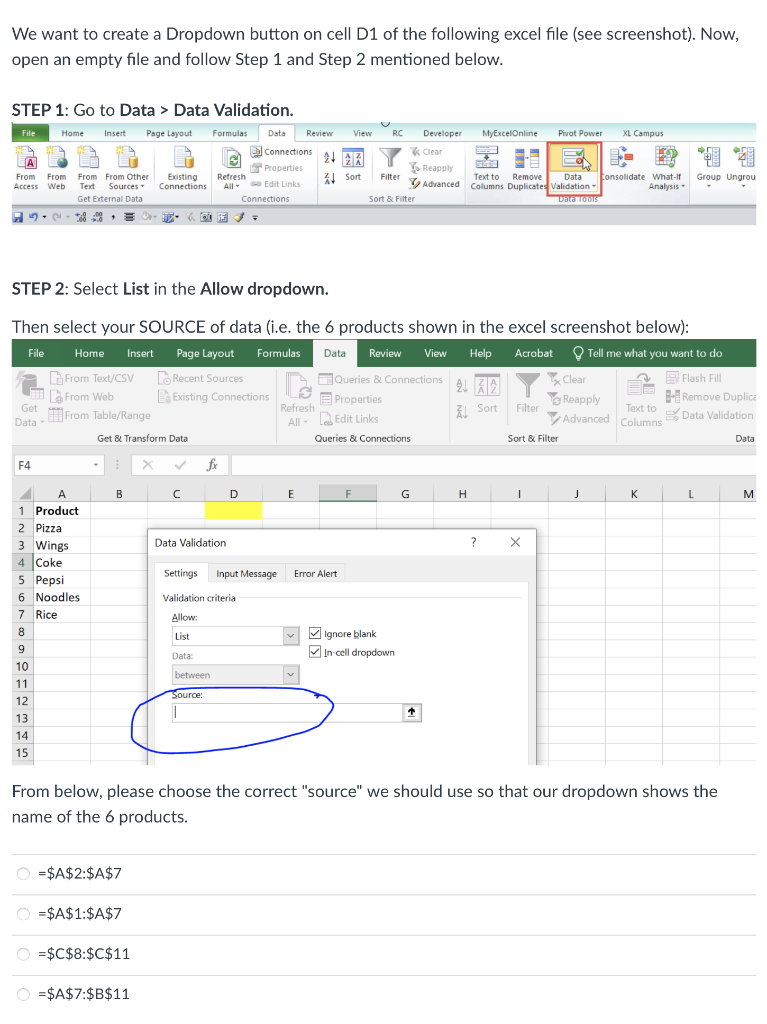 We want to create a Dropdown button on cell D1 of