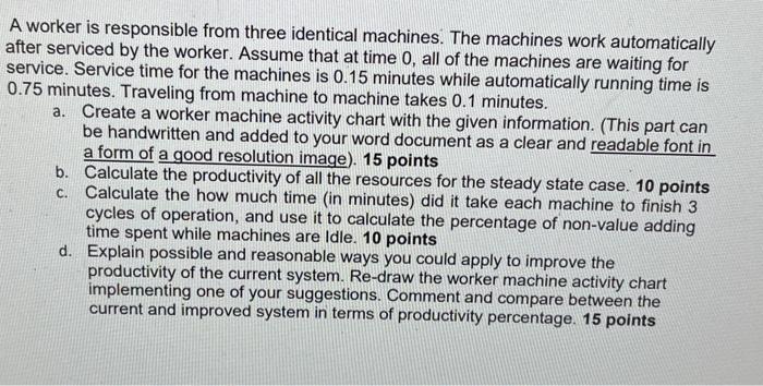type of machine doesn't matter. A worker is