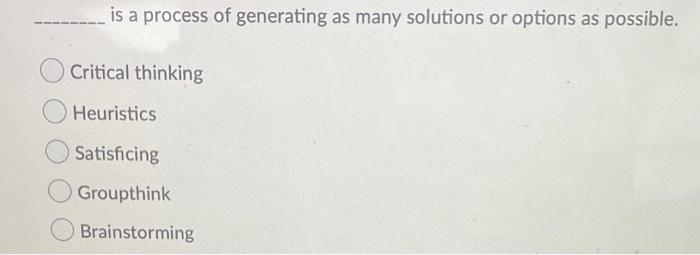 is a process of generating as many solutions or