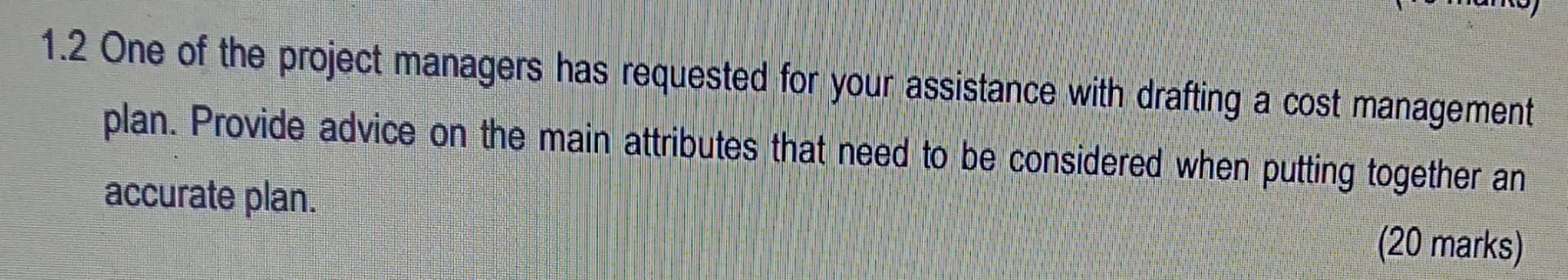 1.2 One of the project managers has requested for