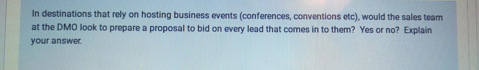 In destinations that rely on hosting business