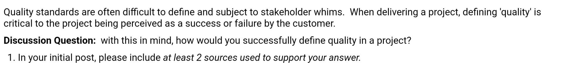 Quality standards are often difficult to define