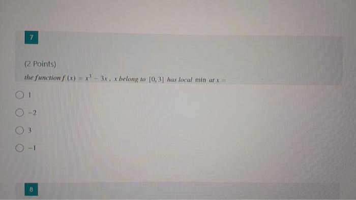 7 (2 Points) the function () = x - 3x, x belong