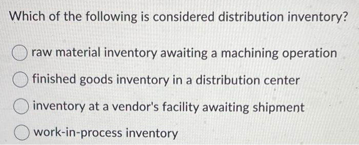 Which of the following is considered distribution