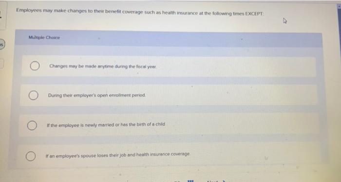 2 Employees may make changes to their benefit