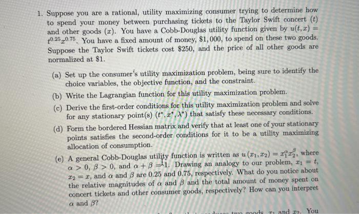 1. Suppose you are a rational, utility maximizing