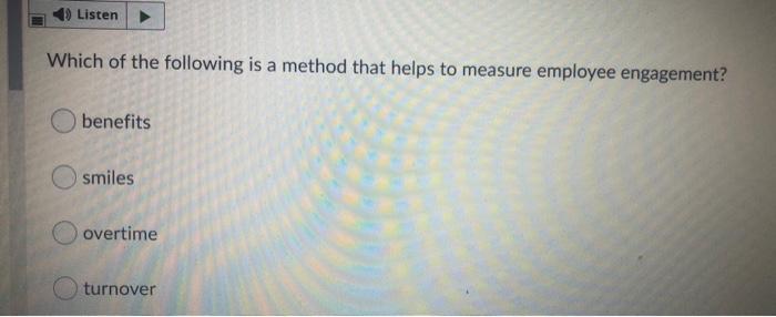 Listen What would be an effective first step in