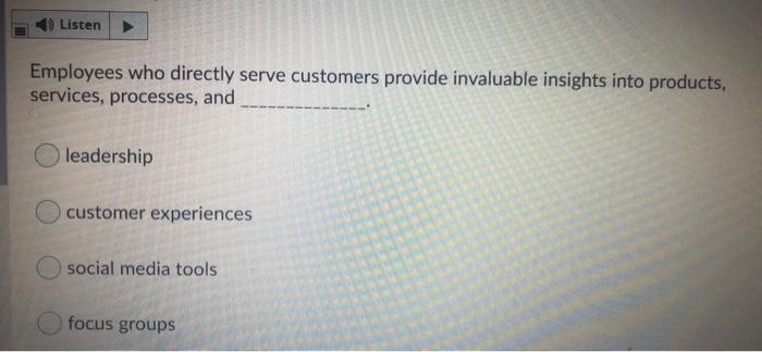 Listen What would be an effective first step in