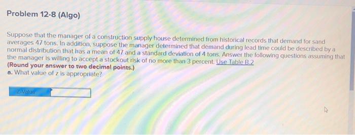 Problem 12-8 (Algo) Suppose that the manager of a