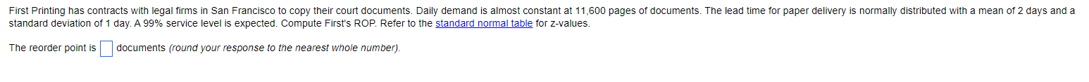 standard deviation of 1 day. A 99% service level