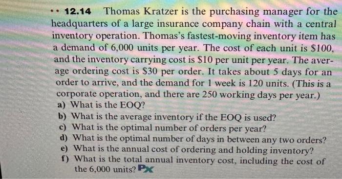 please show steps -12.14 Thomas Kratzer is the