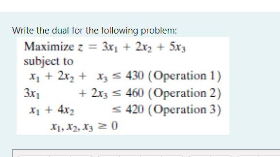 Write the dual for the following problem: