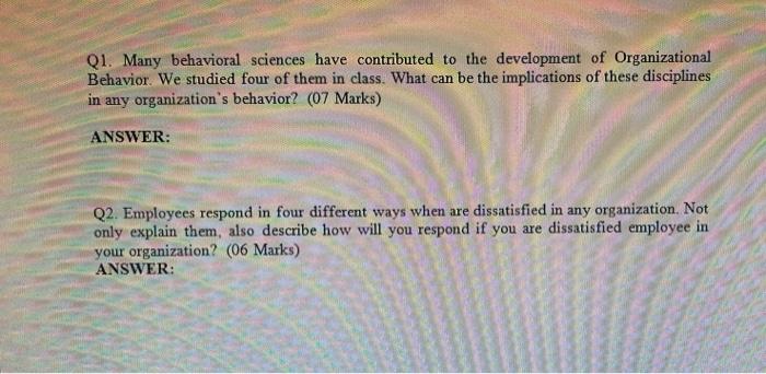 Q1. Many behavioral sciences have contributed to