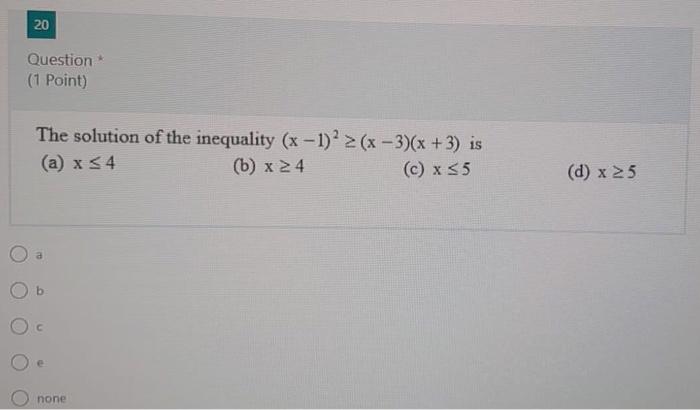 20 Question (1 Point) The solution of the