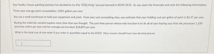 Your tamilys house painting business has decided