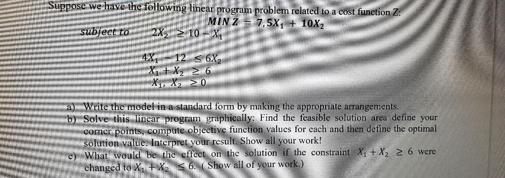 Suppose we have the following linear program