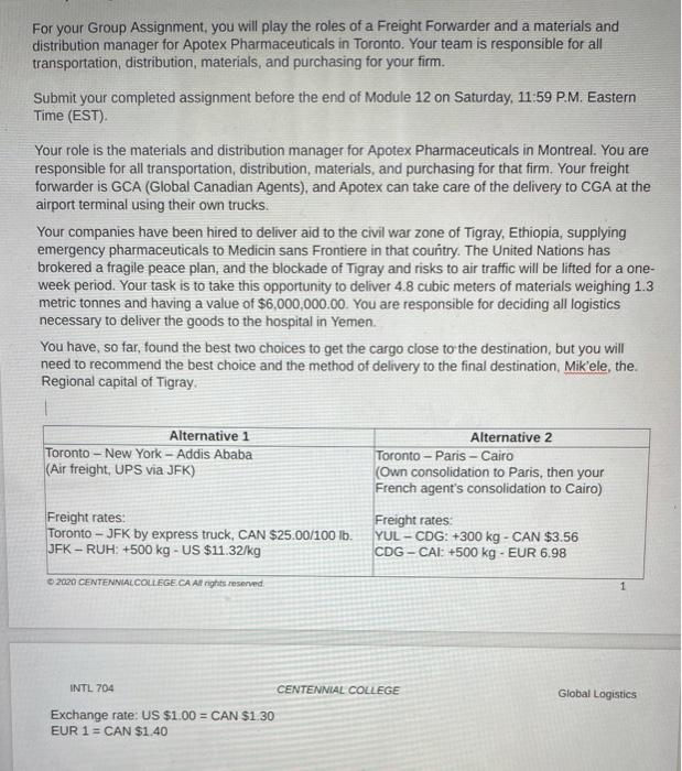 For your Group Assignment, you will play the