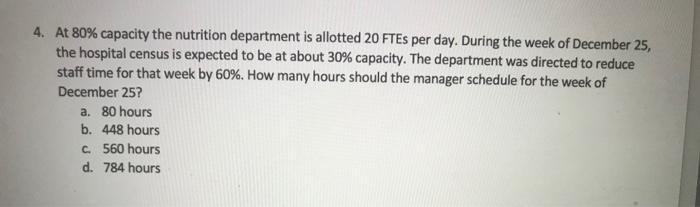 4. At 80% capacity the nutrition department is