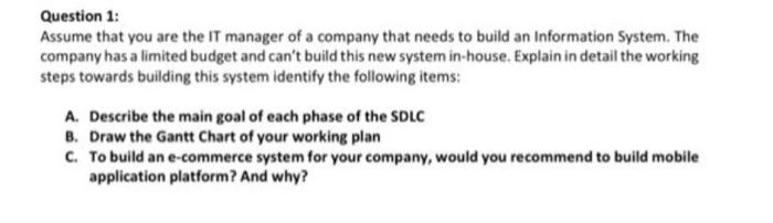 URGENT Question 1: Assume that you are the IT