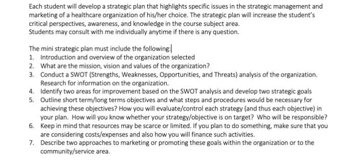 Each student will develop a strategic plan that