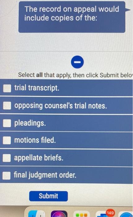 The record on appeal would include copies of the: