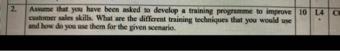 NO. I. Describe the training methods you would