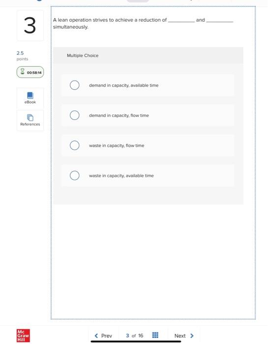 A lean operation strives to achieve a reduction