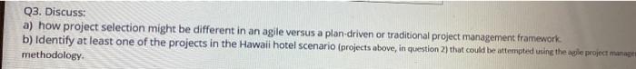 Q3. Discuss: a) how project selection might be