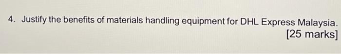 4. Justify the benefits of materials handling