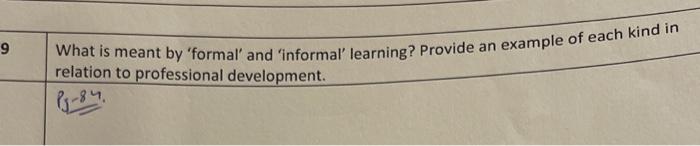 9 What is meant by 'formal' and 'informal