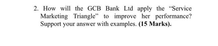 2. How will the GCB Bank Ltd apply the Service
