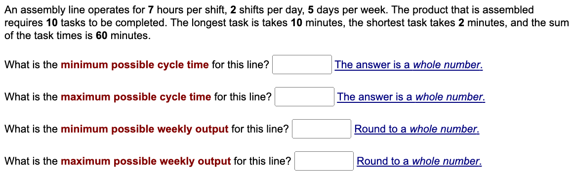 An assembly line operates for 7 hours per shift,