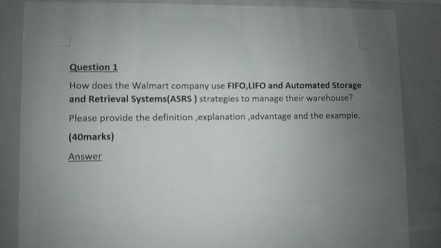 Question 1 How does the Walmart company use FIFO,
