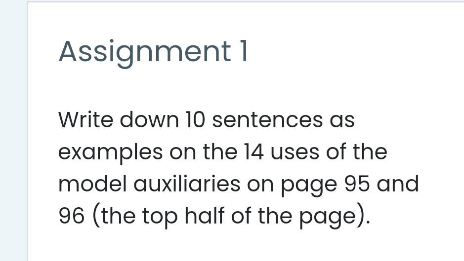 Assignment 1 Write down 10 sentences as examples