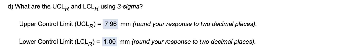 LOWER CONTROL LIMIT (UCL) AS WELL!!!! d) What are