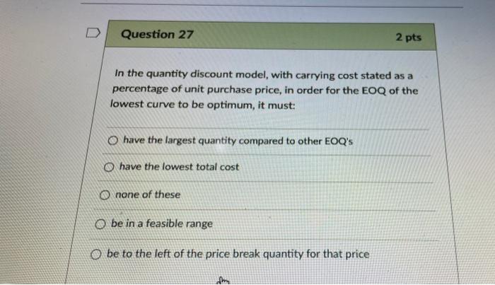 D Question 27 2 pts In the quantity discount