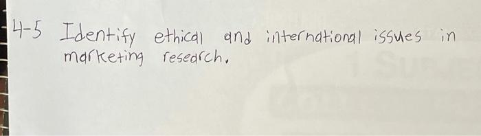in -4-5 Identify ethical and international issues