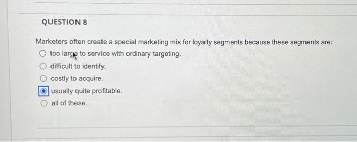 QUESTION 8 Marketers often create a special