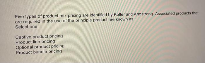 The marketing mix should be built around...?