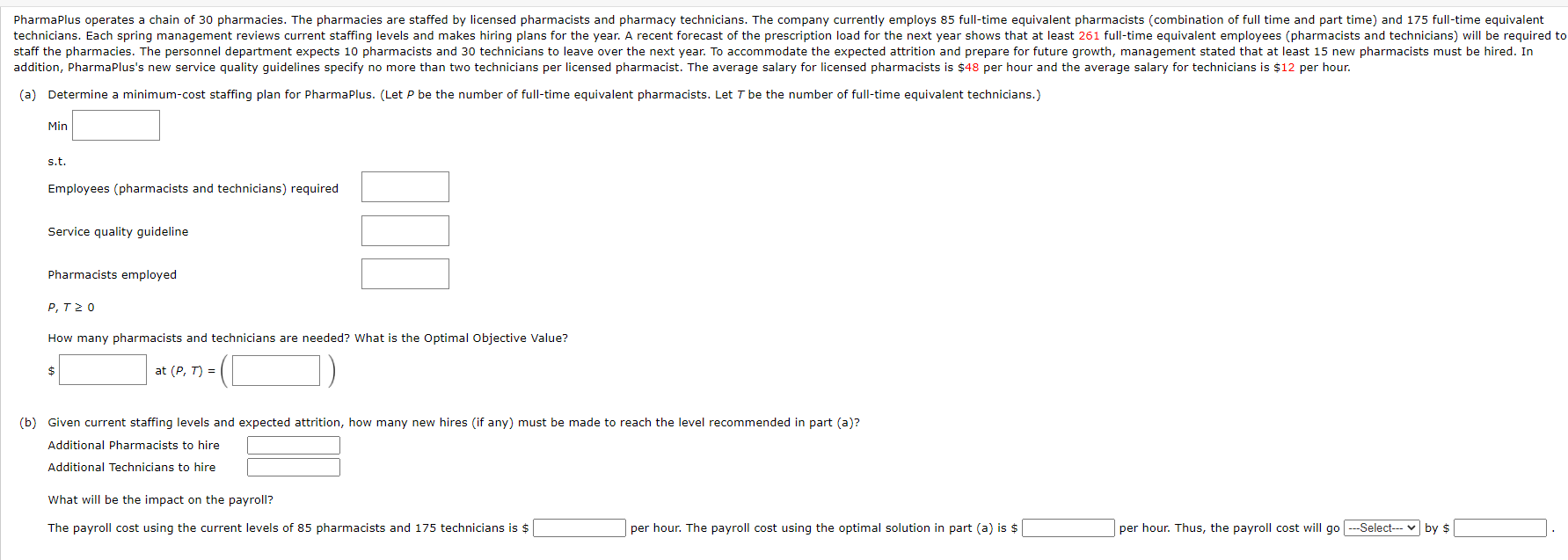 PharmaPlus operates a chain of 30 pharmacies. The