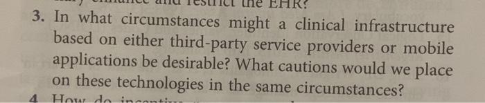 3. In what circumstances might a clinical