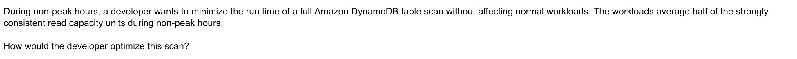 During non-peak hours, a developer wants to