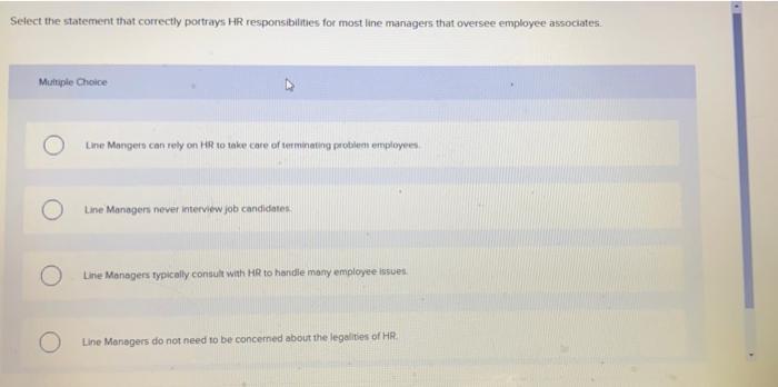 Select the statement that correctly portrays HR