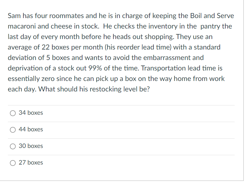 Sam has four roommates and he is in charge of