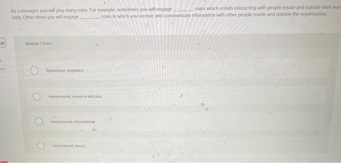 As a manager, you will play many roles. For