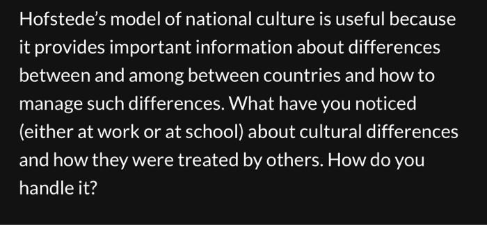 Hofstede's model of national culture is useful