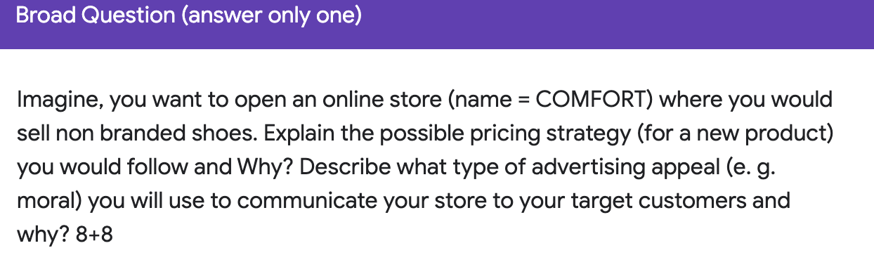 Broad Question (answer only one) Imagine, you