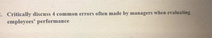 Critically discuss 4 common errors often made by