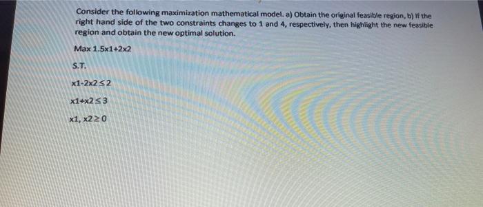 Consider the following maximization mathematical