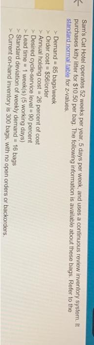 Sam's Cat Hotel operates 52 weeks per year, 5